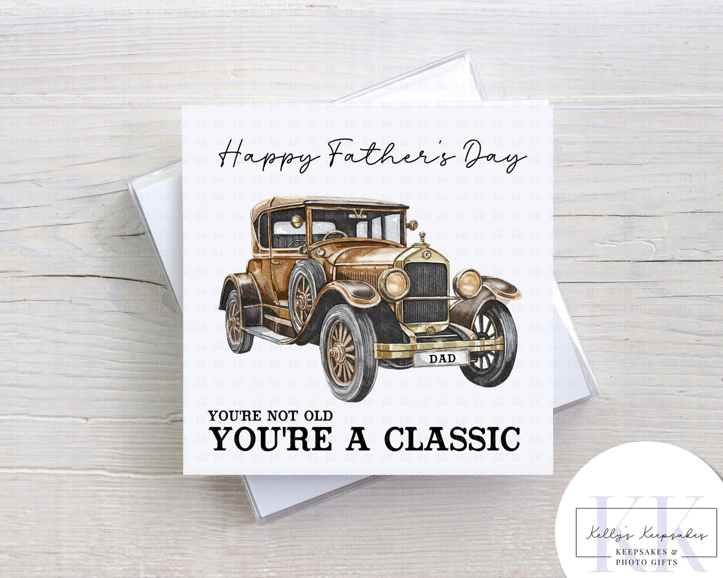 Father’s Day Card – You’re Not Old You’re a Classic – Vintage Car Card – Funny Dad Card – Multiple Colou r Options