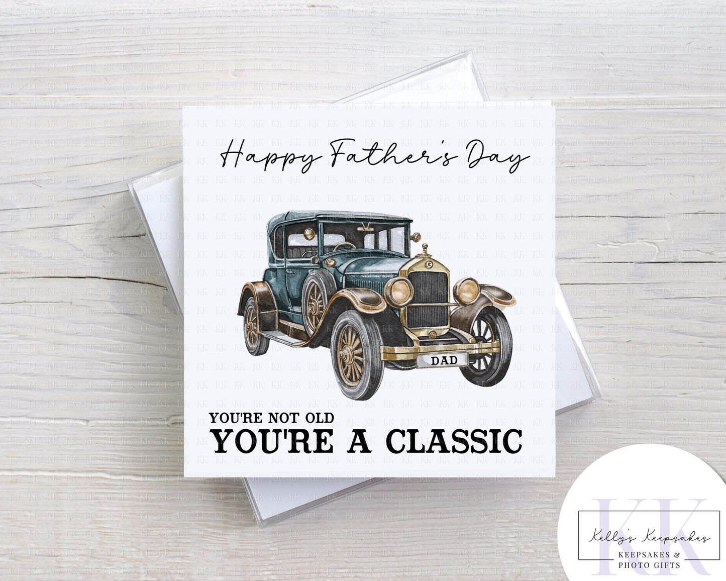 Father’s Day Card – You’re Not Old You’re a Classic – Vintage Car Card – Funny Dad Card – Multiple Colou r Options