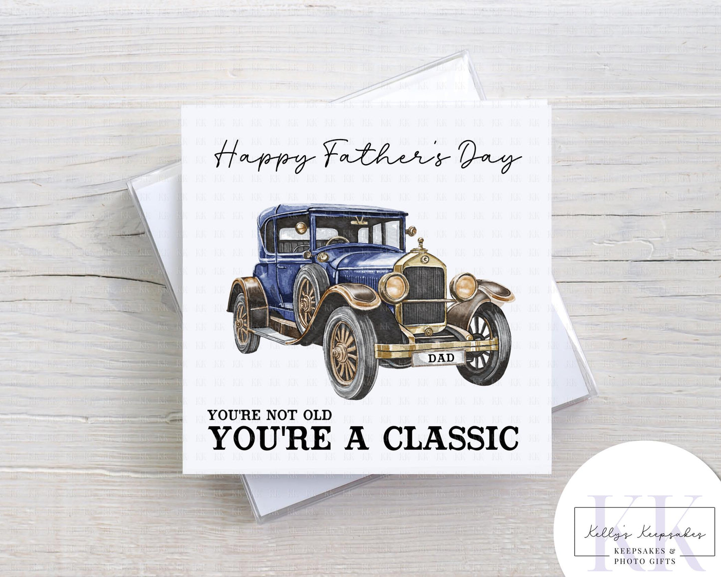 Father’s Day Card – You’re Not Old You’re a Classic – Vintage Car Card – Funny Dad Card – Multiple Colou r Options