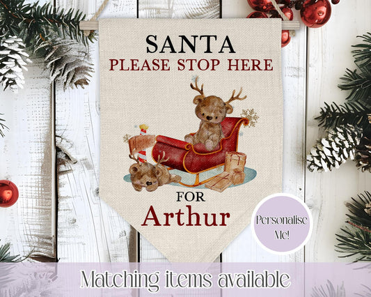 Personalised Santa Please Stop Here Linen Pennant – Custom Christmas Banner for Kids, Christmas Decor - Teddy Reindeer Sleigh