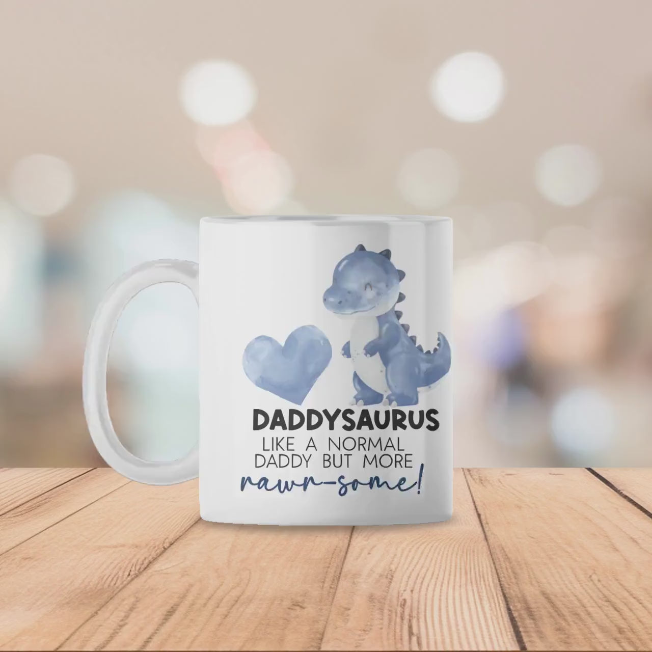 Daddysaurus Mug – Father’s Day Gift for Dad – Cute Dinosaur Coffee Cup – Like a Normal Daddy But More Rawr-some - Gift for him