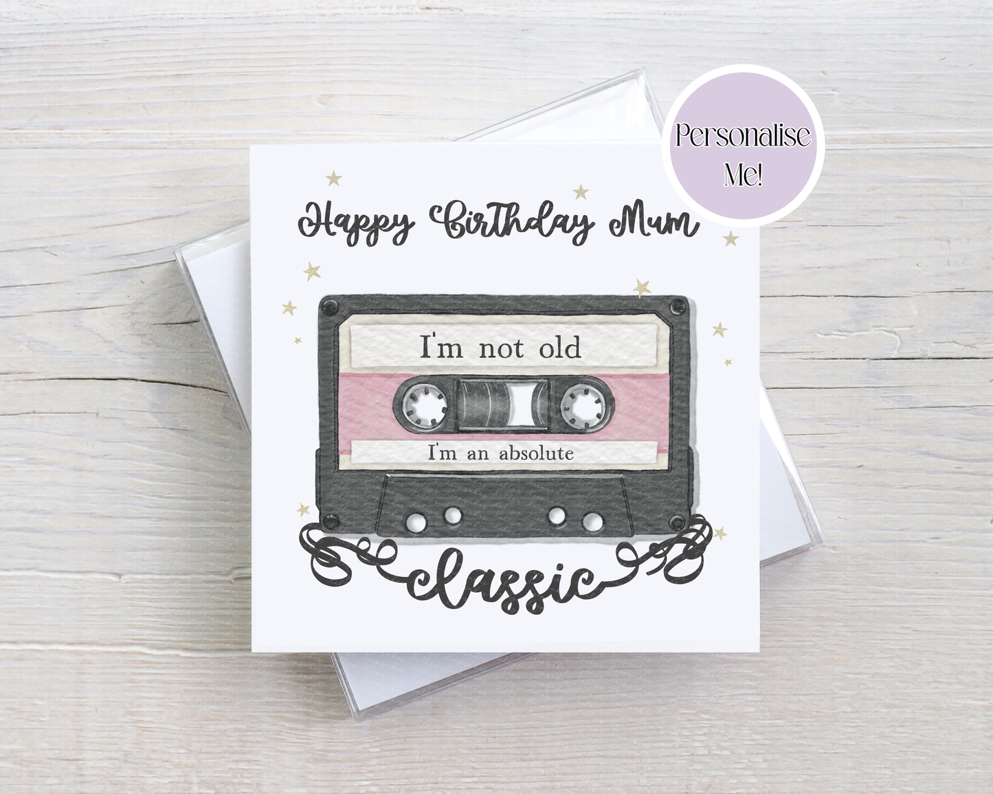 Retro Birthday Mixtape Personalised Card - I'm not old I'm a classic- Happy Birthday Personalised Card (Copy)