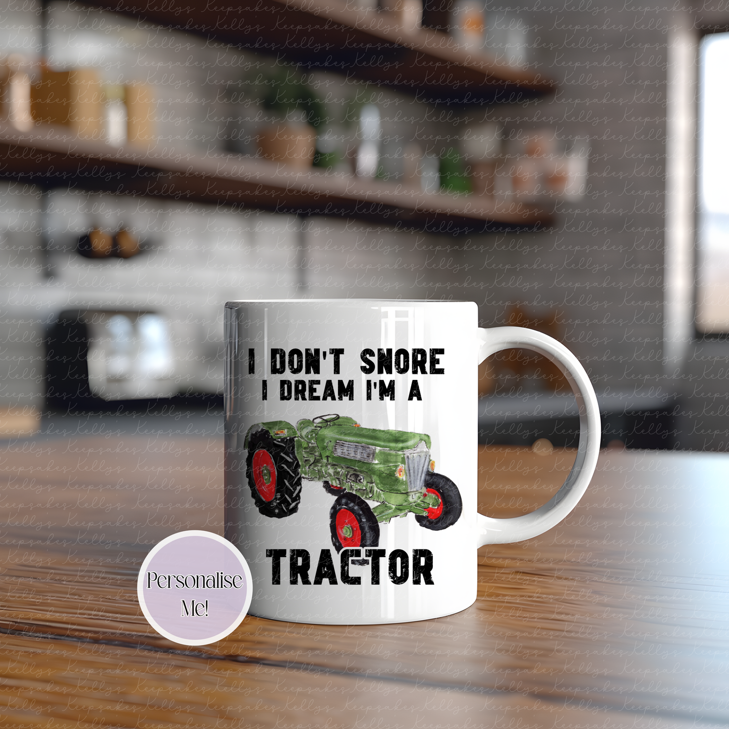 I don't snore, I dream I'm a tractor - tractor mug - various tractor designs - gift for him - novelty funny mug