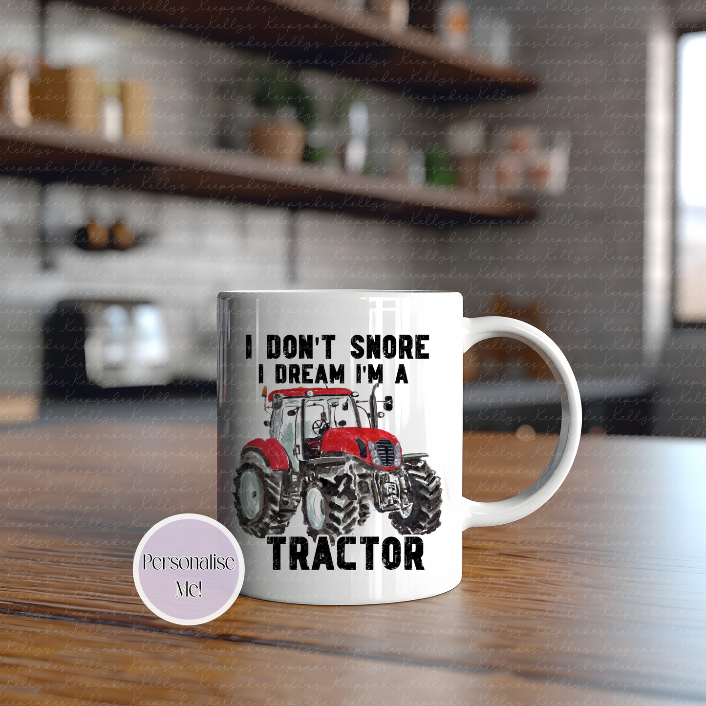 I don't snore, I dream I'm a tractor - tractor mug - various tractor designs - gift for him - novelty funny mug